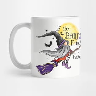 If the Broom Fits Ride It Mug